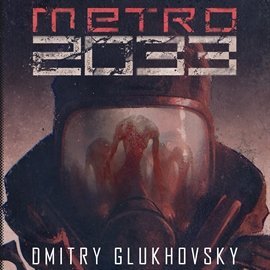 Uniwersum Metro 2033. Metro 2033 - Glukhovsky Dmitry
