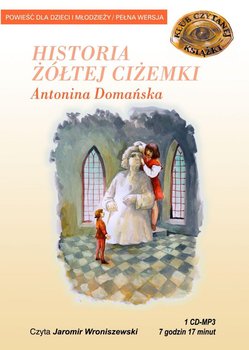 Historia żółtej ciżemki - Domańska Antonina