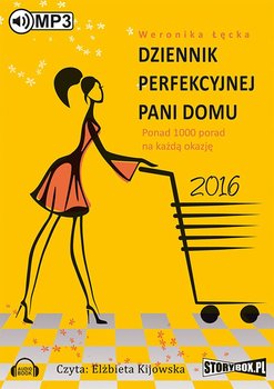 Dziennik perfekcyjnej pani domu 2016 - Łęcka Weronika