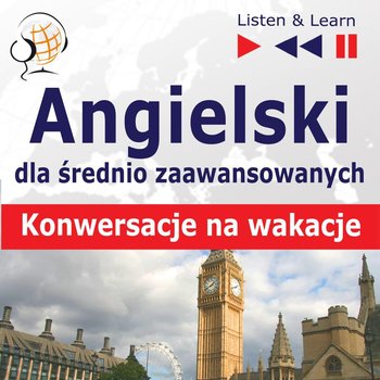 Angielski dla początkujących i średnio-zaawansowanych. Konwersacje na wakacje - Guzik Dorota