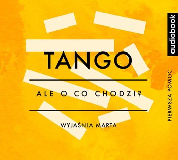 Ale o co chodzi? Tango - Jaźwińska Joanna
