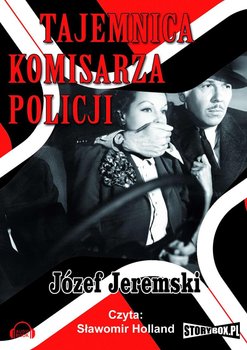 Tajemnica komisarza policji - Jeremski Józef