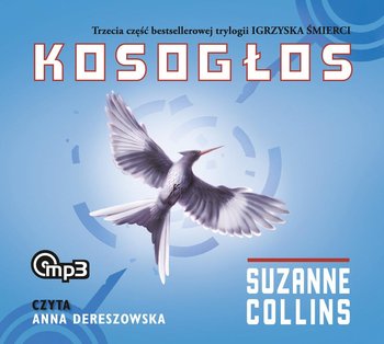 Igrzyska śmierci. Tom 3. Kosogłos - Collins Suzanne