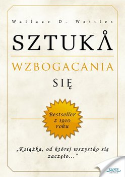Sztuka wzbogacania się - Wattles Wallace D.