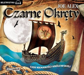 Czarne okręty. Tom 2. Cień nienawiści królewskiej - Alex Joe