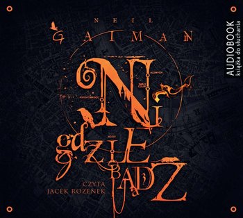 Nigdziebądź - Gaiman Neil