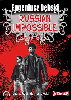 Russian Impossible. Moherfucker. Tom 3 - Dębski Eugeniusz