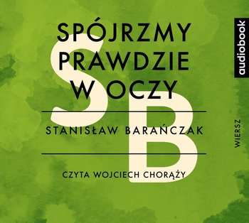 Spójrzmy prawdzie w oczy - Barańczak Stanisław