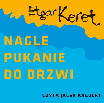 Nagle pukanie do drzwi - Keret Etgar