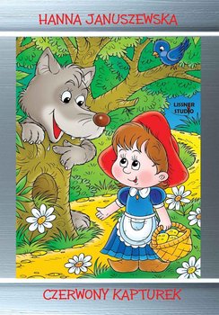 Czerwony Kapturek - Januszewska Hanna