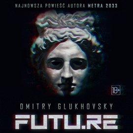 Futu.re - Glukhovsky Dmitry
