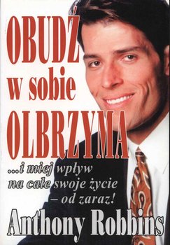 Obudź w sobie olbrzyma - Robbins Anthony