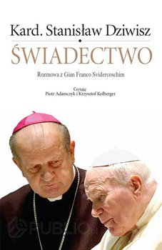 Świadectwo - Svidercoschi Gian Franco, Dziwisz Stanisław