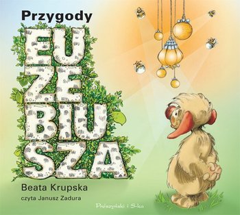 Przygody Euzebiusza - Krupska Beata