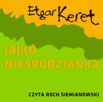 Jajko niespodzianka - Keret Etgar