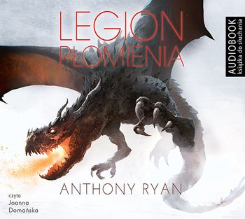 Draconis Memoria. Tom 2. Legion płomienia - Ryan Anthony