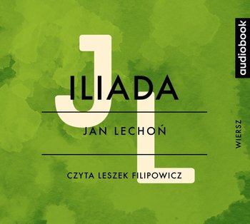 Iliada - Lechoń Jan