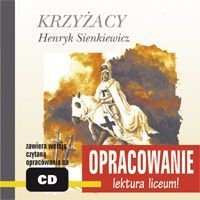 Krzyżacy. Opracowanie - Sienkiewicz Henryk