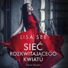 Czerwona księżniczka. Tom 1. Sieć rozkwitającego kwiatu - See Lisa