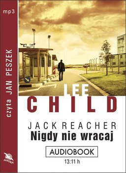 Nigdy nie wracaj. Jack Reacher. Tom 18 - Child Lee