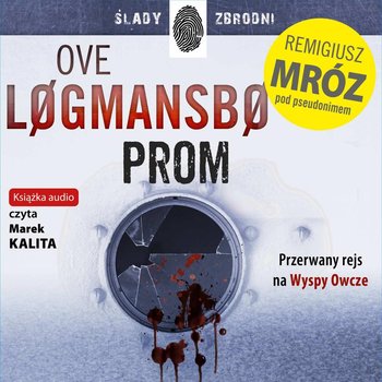 Vestmanna. Tom 3. Prom - Logmansbo Ove (Remigiusz Mróz)