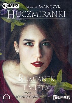 Huczmiranki. Tom 2. Rumianek i mięta - Mańczyk Agata