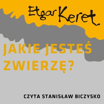 Jakie jesteś zwierzę? - Keret Etgar