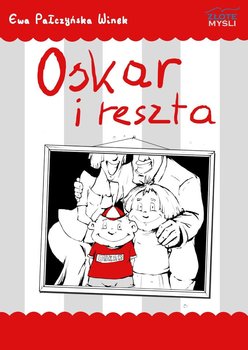 Oskar i reszta - Pałczyńska-Winek Ewa