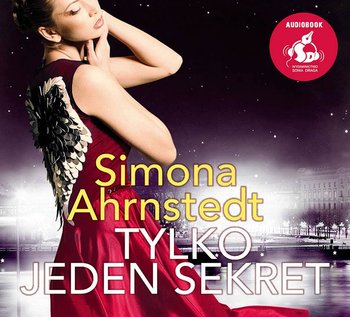 Tylko jedna noc. Tom 2. Tylko jeden sekret - Ahrnstedt Simona