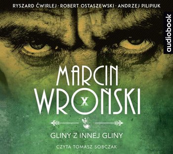 Gliny z innej gliny. Komisarz Maciejewski. Tom 10 - Wroński Marcin