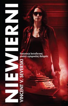 Nielegalni. Tom 2. Niewierni - Severski Vincent V.