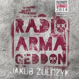 Radio Armageddon - Żulczyk Jakub