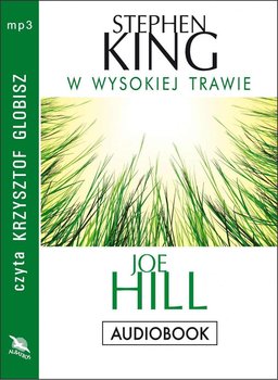 W wysokiej trawie - King Stephen, Hill Joe