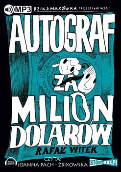 Bzik & Makówka przedstawiają: Autograf za milion dolarów - Witek Rafał