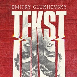 Tekst - Glukhovsky Dmitry