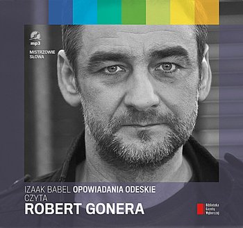 Opowiadania odeskie. Mistrzowie słowa 3. Tom 13 - Babel Izaak