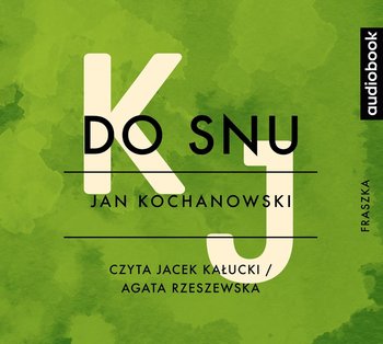 Do snu - Kochanowski Jan