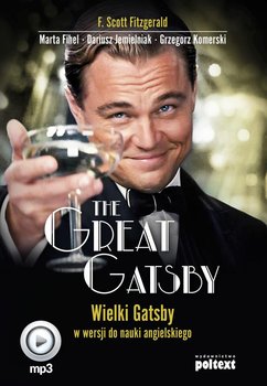 The Great Gatsby. Wielki Gatsby w wersji do nauki angielskiego - Fitzgerald Scott F., Fihel Marta, Jemielniak Dariusz, Komerski Grzegorz