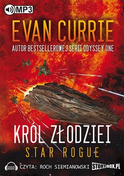 Star Rogue. Tom 1. Król złodziei - Currie Evan