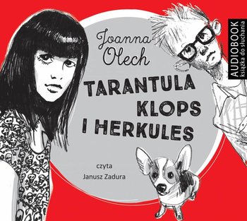 Tarantula, Klops i Herkules. Przygoda pierwsza - Olech Joanna
