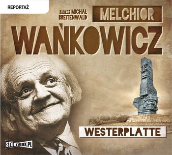 Westerplatte - Wańkowicz Melchior
