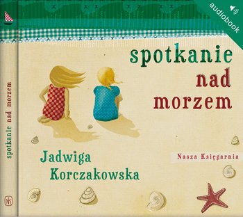 Spotkanie nad morzem - Korczakowska Jadwiga