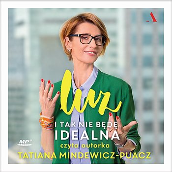 Luz. I tak nie będę idealna - Mindewicz-Puacz Tatiana
