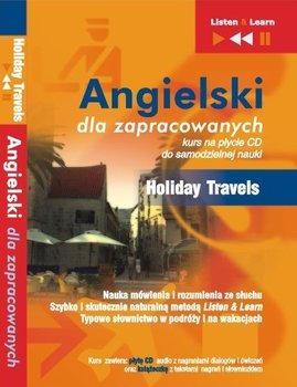 Angielski dla zapracowanych. Holiday travels - Guzik Dorota, Bruska Joanna, Kicińska Anna