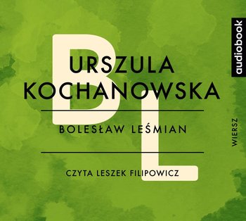 Urszula Kochanowska - Leśmian Bolesław