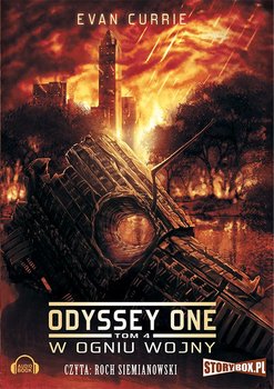 Odyssey One. Tom 4. W ogniu wojny - Currie Evan