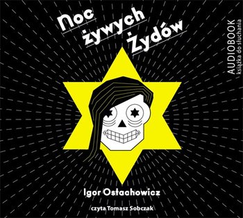 Noc żywych Żydów - Ostachowicz Igor