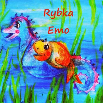 Rybka Emo - Piecyk Justyna