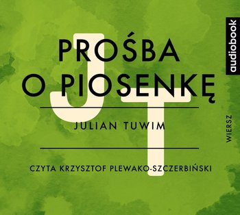 Prośba o piosenkę - Tuwim Julian