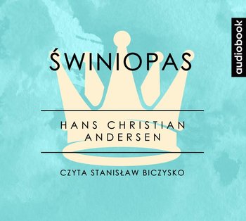 Świniopas. Część 8 - Andersen Hans Christian